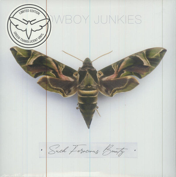 COWBOY JUNKIES - SUCH FEROCIOUS BEAUTY (TRANSLUCENT GREEN VINYL)