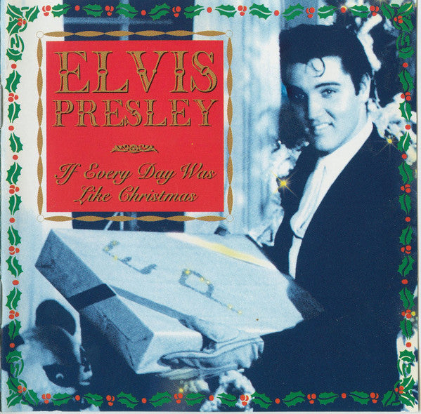 PRESLEY ELVIS - IF EVERY DAY WAS LIKE CHRISTMAS
