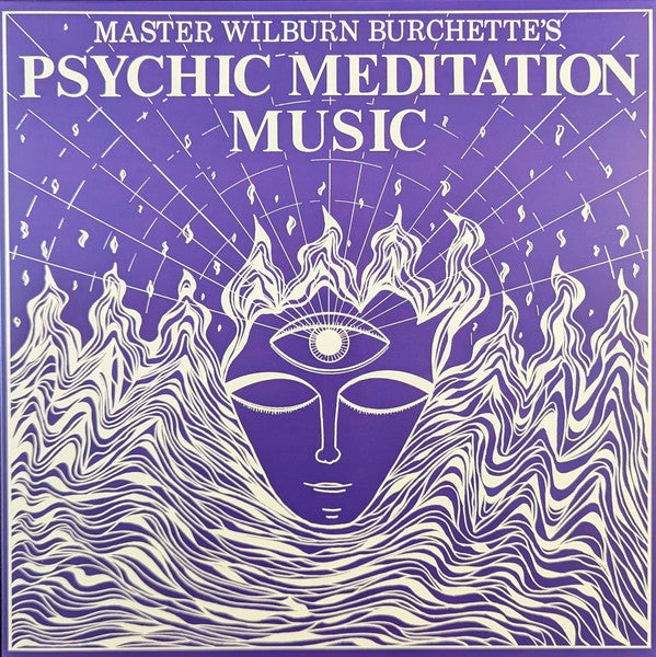 BURCHETTE,MASTER WILBURN - PSYCHIC MEDITATION MUSIC (OPAQUE WHITE VINYL)
