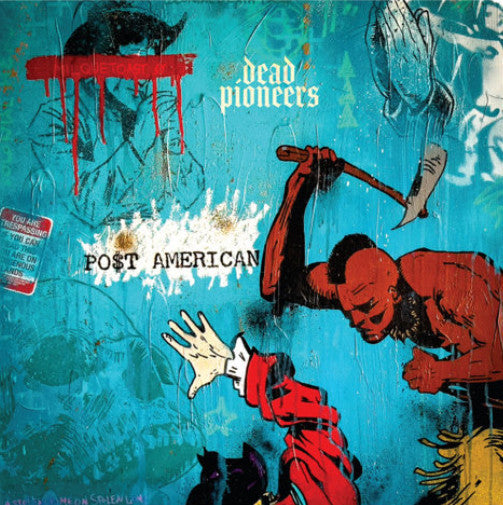 DEAD PIONEERS - POST AMERICAN