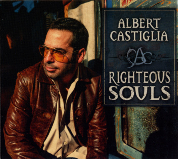 CASTIGLIA,ALBERT - RIGHTEOUS SOULS