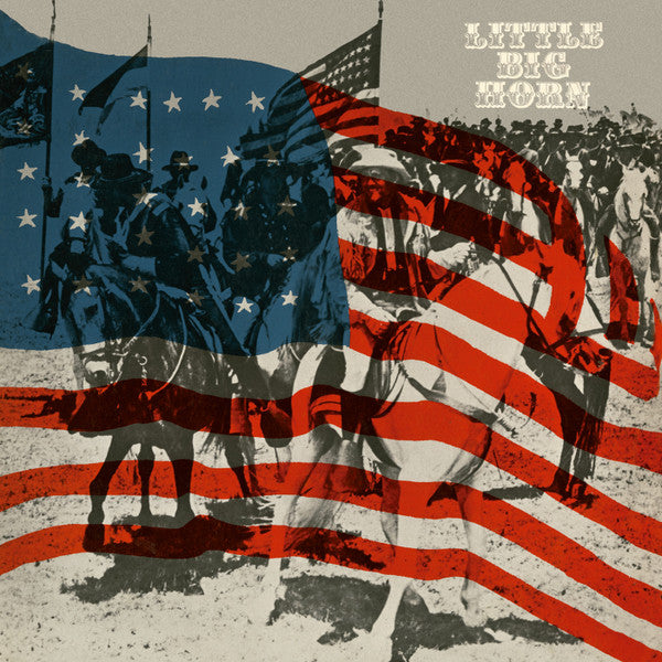 LITTLE BIG HORN - LITTLE BIG HORN