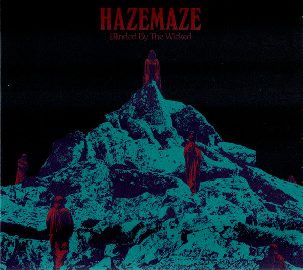 HAZEMAZE - BLINDED BY THE WICKED