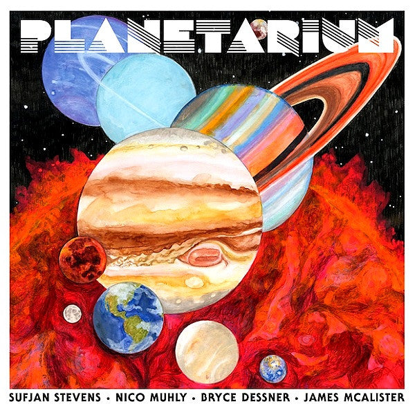 STEVENS,SUFJAN / DESSNER,BRYCE / MUHLY,NICO / MCALISTER,JAMES - PLANETARIUM