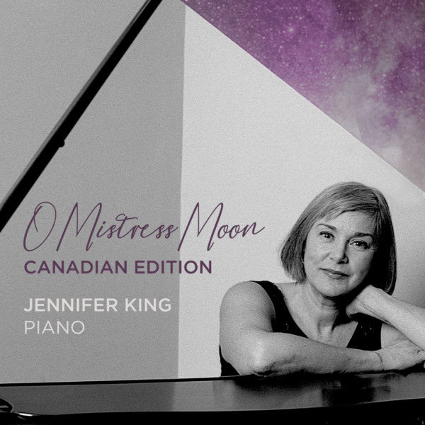 KING,JENNIFER - O MISTRESS MOON (CANADIAN EDITION)