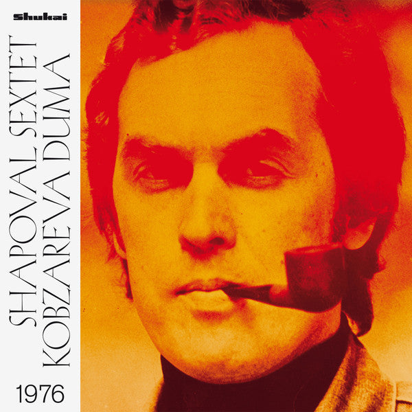 SHAPOVAL SEXTET - OBZAREVA DUMA (1976)