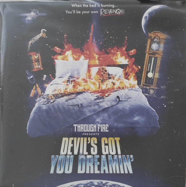 THROUGH FIRE - DEVIL'S GOT YOU DREAMIN (ROYAL BLUE & ULTRA CLEAR GALAXY VINYL)