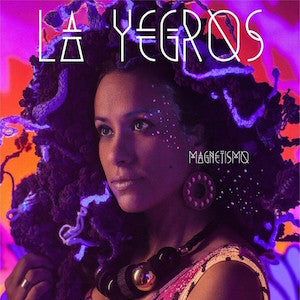 LA YEGROS - MAGNETISMO