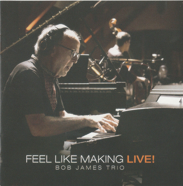 JAMES,BOB - FEEL LIKE MAKING LIVE (MQA-CD/BLU-RAY)