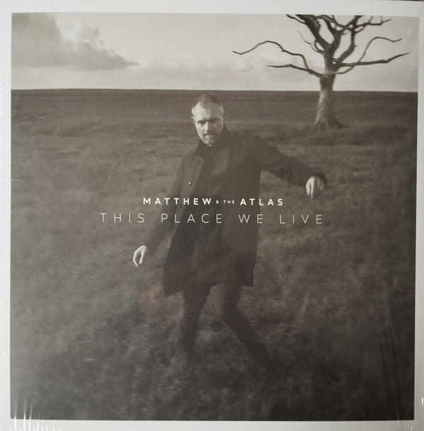 MATTHEW & THE ATLAS - THIS PLACE WE LIVE