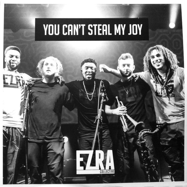 EZRA COLLECTIVE - YOU CAN'T STEAL MY JOY