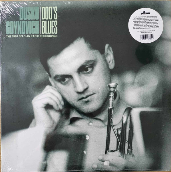 GOYKOVICH,DUSKO - DOO'S BLUES (THE 1967 BELGIAN RADIO RECORDINGS)