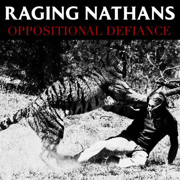 RAGING NATHANS - OPPOSITIONAL DEFIANCE