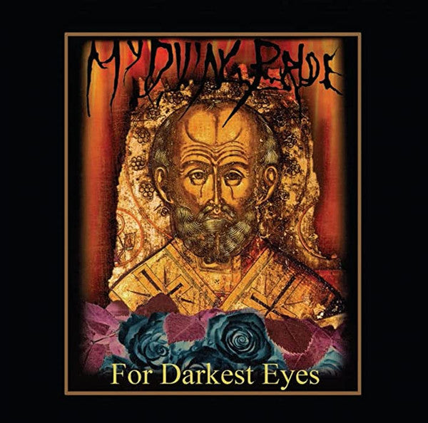 MY DYING BRIDE - FOR DARKEST EYES
