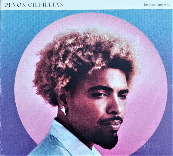 GILFILLIAN,DEVON - LOVE YOU ANYWAY