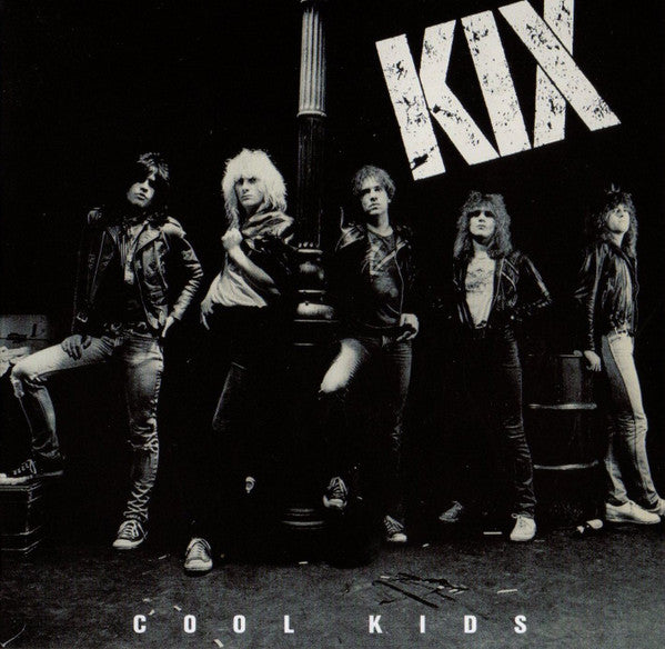 KIX - COOL KIDS (24BIT REMASTER)