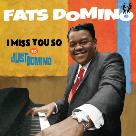 DOMINO,FATS - I MISS YOU SO + JUST DOMINO  (6 BONUS TRACKS/24BIT REMASTER)