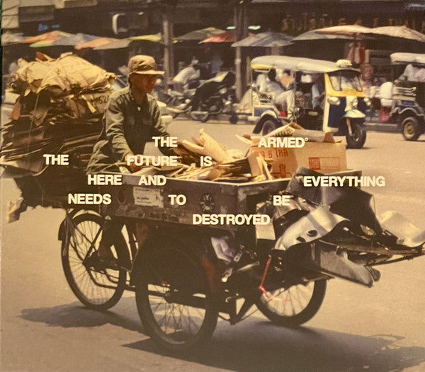 ARMED - FUTURE IS HERE & EVERYTHING NEEDS TO BE DESTROYED