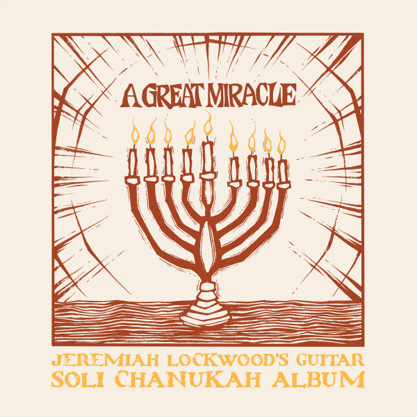 LOCKWOOD,JEREMIAH - GREAT MIRACLE: JEREMIAH LOCKWOOD'S GUITAR SOLI CHANUKAH RECORD