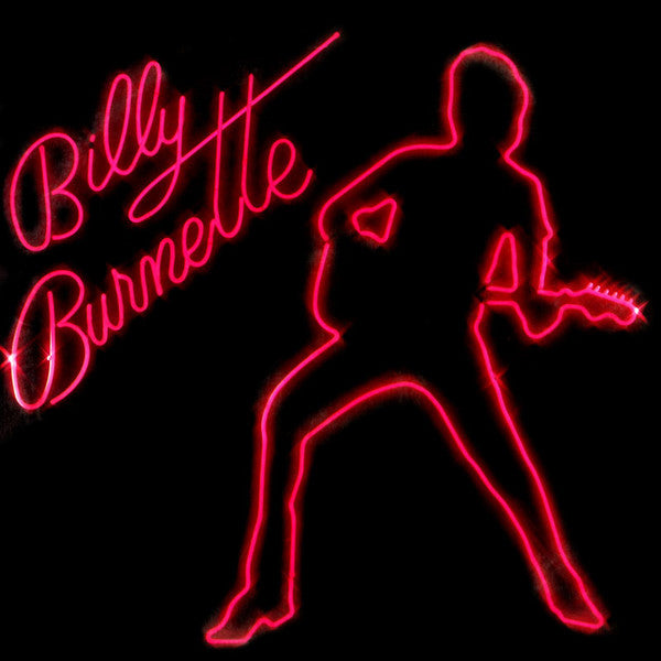 BURNETTE,BILLY - BILLY BURNETTE (REISSUE/REMASTER)