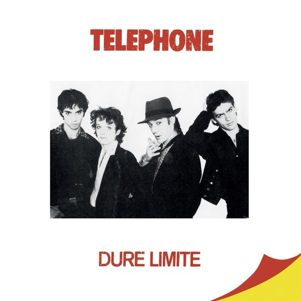 TELEPHONE - DURE LIMITE