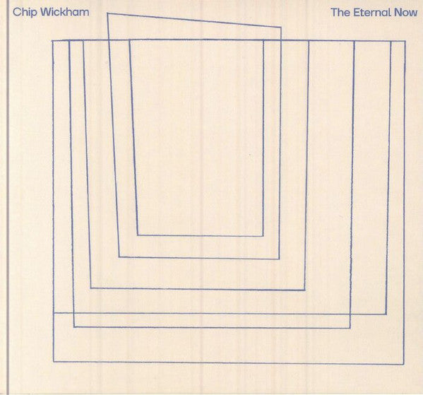 WICKHAM,CHIP - ETERNAL NOW
