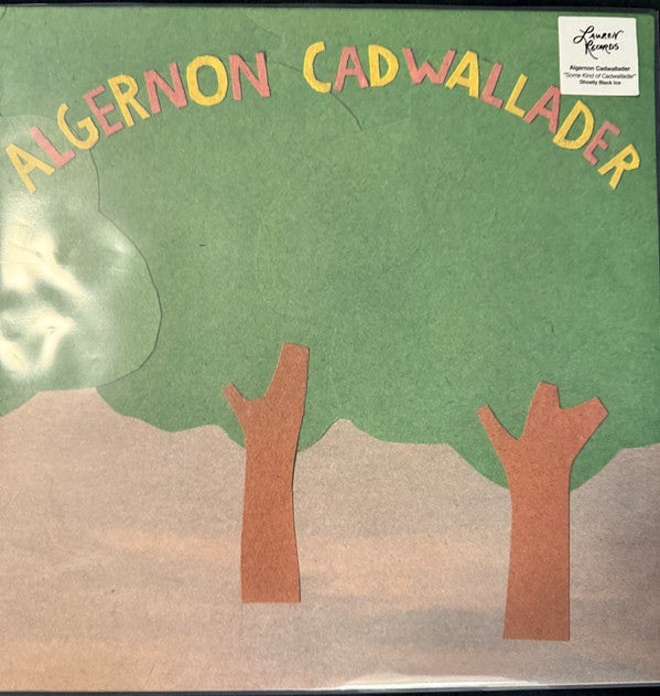 ALGERNON CADWALLADER - SOME KIND OF CADWALLADER