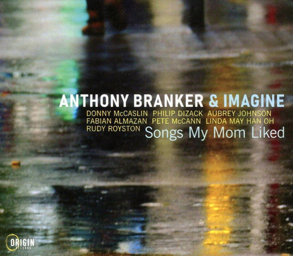 BRANKER,ANTHONY & IMAGINE - SONGS MY MOM LIKED