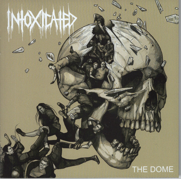 INTOXICATED - DOME