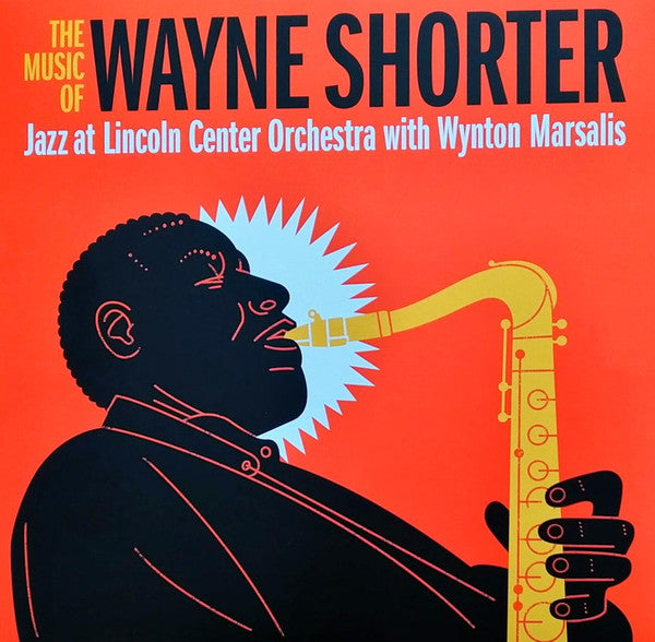 JAZZ AT LINCOLN CENTER ORCHESTRA - MUSIC OF WAYNE SHORTER