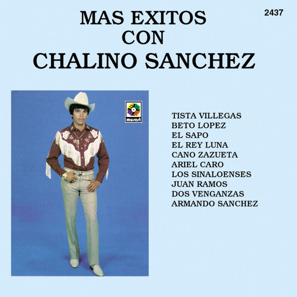 SANCHEZ,CHALINO - MAS EXITOS CON CHALINO SANCHEZ