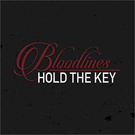 BLOODLINES (KINGSTON TRIO) - HOLD THE KEY