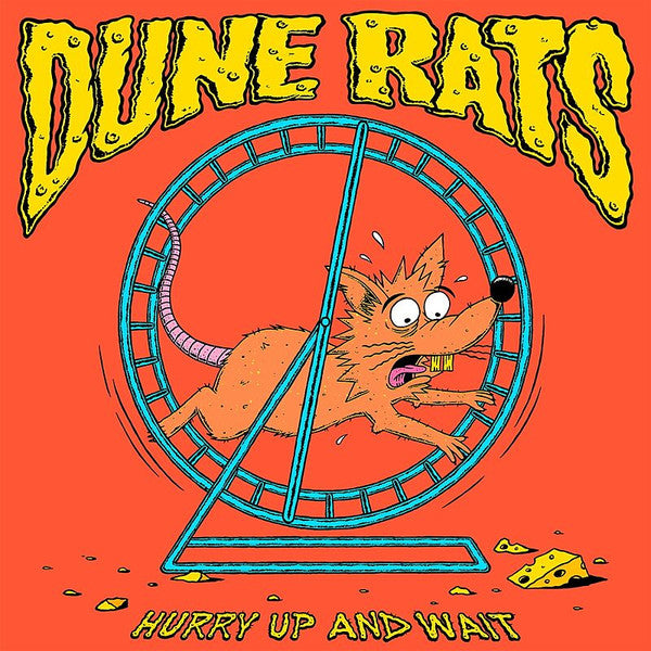 DUNE RATS - HURRY UP & WAIT