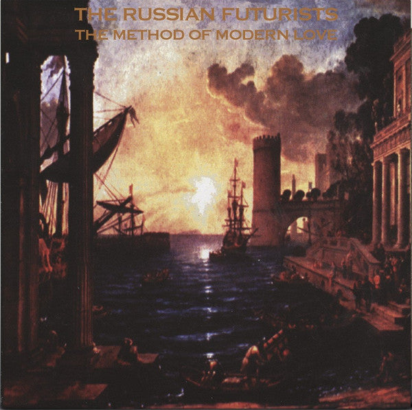 RUSSIAN FUTURISTS - METHOD OF MODERN LOVE