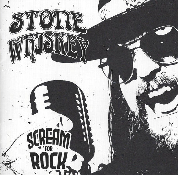 STONE WHISKEY - SCREAM FOR ROCK