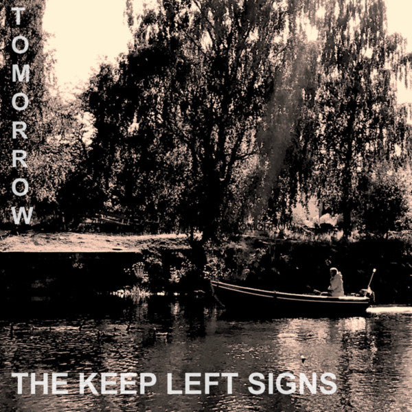 KEEP LEFT SIGNS - TOMORROW