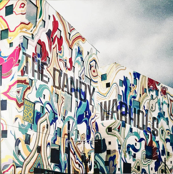 DANDY WARHOLS - WHY YOU SO CRAZY
