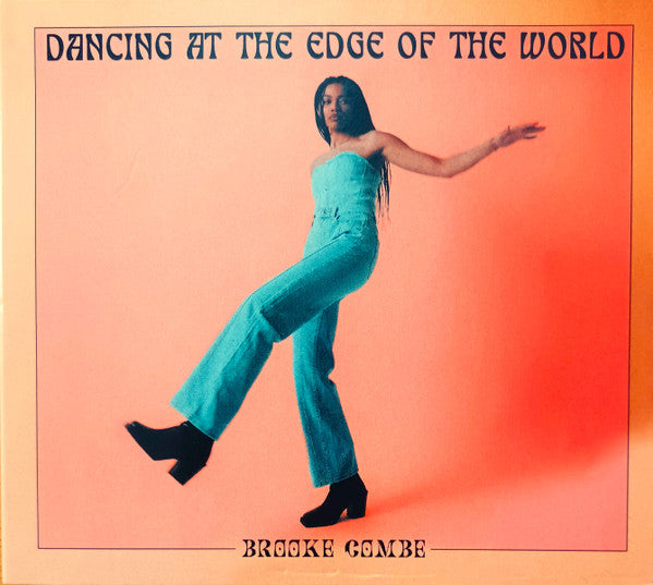 COMBE,BROOKE - DANCING AT THE EDGE OF THE WORLD