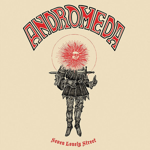 ANDROMEDA - SEVEN LONELY STREET