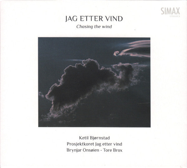 BJORNSTAD,KETIL - JAG ETTER VIND/CHASING THE WIND