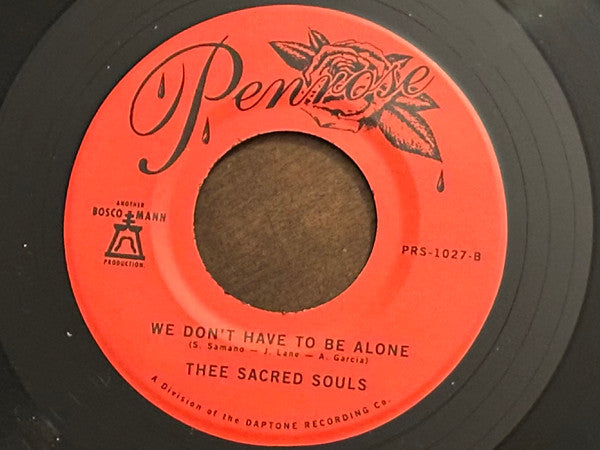 THEE SACRED SOULS - SOMEBODY KNEW B/W WE DON'T HAVE TO BE ALONE