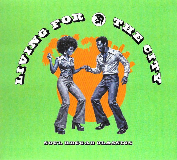 VARIOUS ARTISTS - LIVING FOR THE CITY: SOUL REGGAE CLASSICS (TROJAN RECORDS)