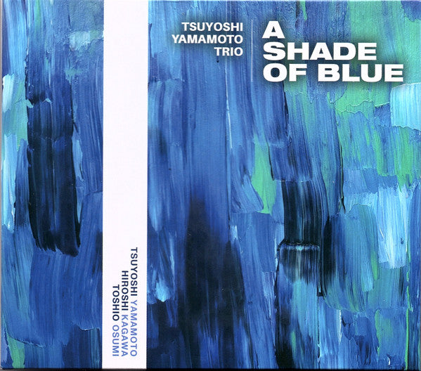 TSUYOSHI YAMAMOTO TRIO - SHADE OF BLUE
