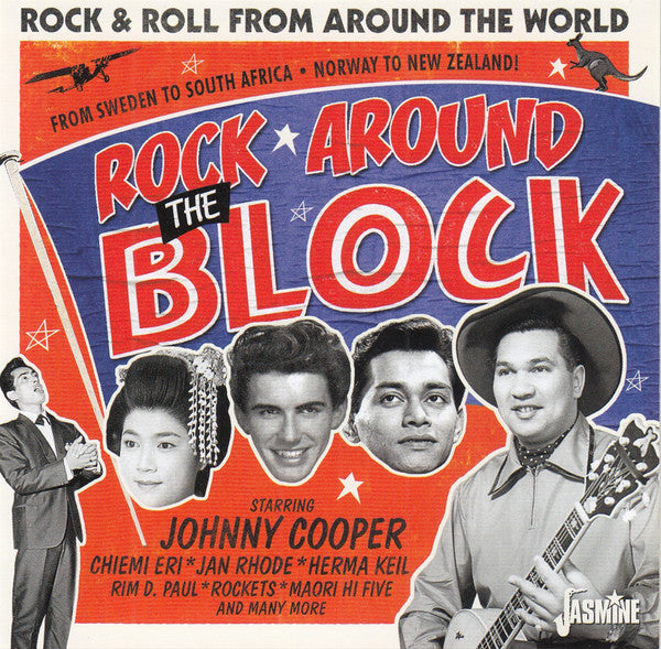 VARIOUS ARTISTS - ROCK AROUND THE BLOCK VOL. 1: ROCK AND ROLL FROM AROUND THE WORLD
