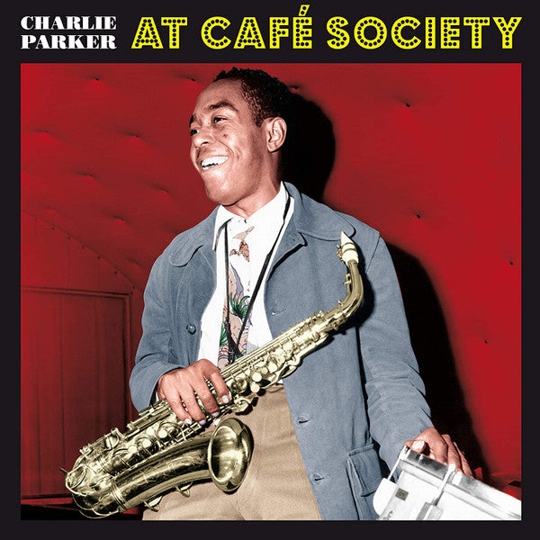 PARKER,CHARLIE - AT CAFÉ SOCIETY