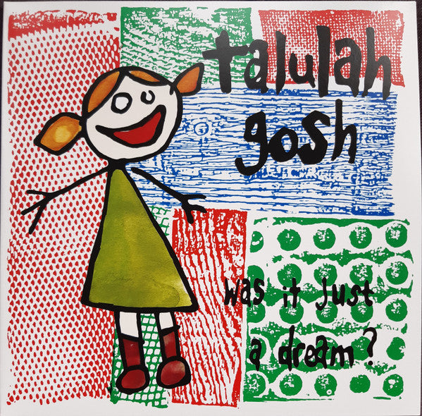 TALULAH GOSH - WAS IT JUST A DREAM