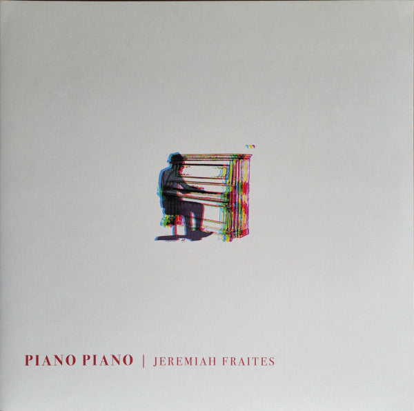 FRAITES,JEREMIAH - PIANO PIANO