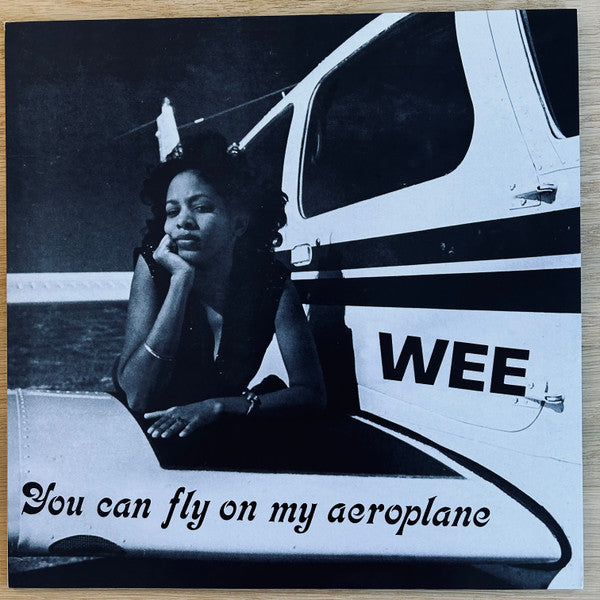 WEE - YOU CAN FLY ON MY AEROPLANE (DEEP SKY VINYL)