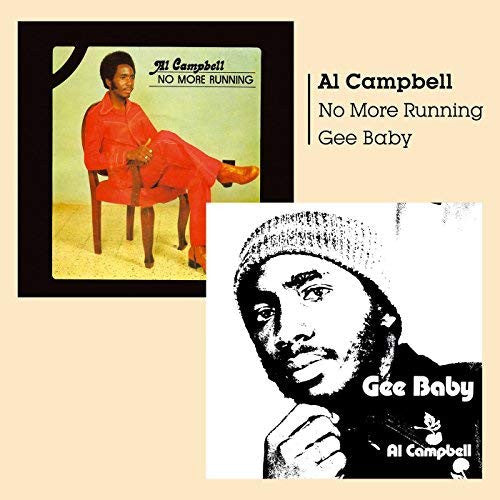 CAMPBELL,AL - GEE BABY + NO MORE RUNNING
