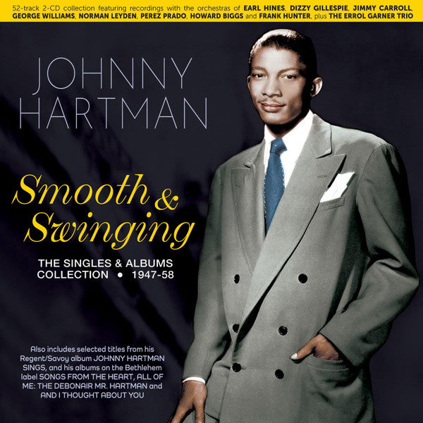 HARTMAN,JOHNNY - SMOOTH & SWINGING: THE SINGLES & ALBUMS COLLECTION 1947-58 (2CD)